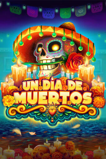 Бесплатная игра Un Dia De Muertos | SELECTOR KZ 