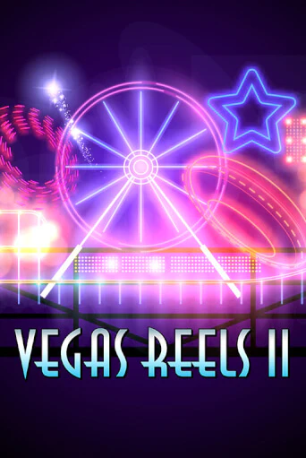 Бесплатная игра Vegas Reels II | SELECTOR KZ 