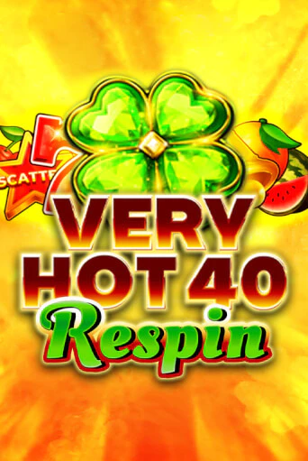 Бесплатная игра Very Hot 40 Respin | SELECTOR KZ 