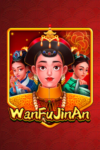 Бесплатная игра WanFu JinAn | SELECTOR KZ 