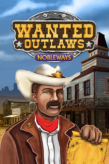 Бесплатная игра Wanted Outlaws | SELECTOR KZ 