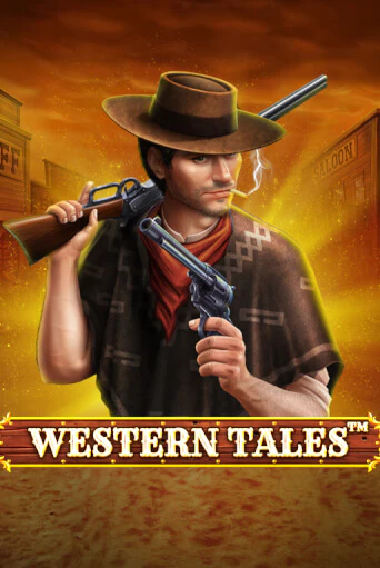 Бесплатная игра Western Tales | SELECTOR KZ 