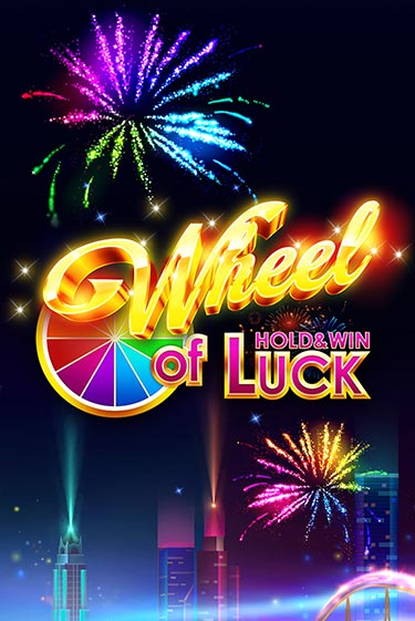 Бесплатная игра Wheel of Luck: Hold & Win | SELECTOR KZ 