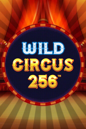 Бесплатная игра Wild Circus 256 | SELECTOR KZ 