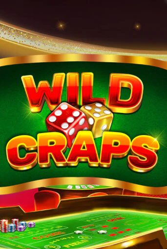 Бесплатная игра Wild Craps | SELECTOR KZ 