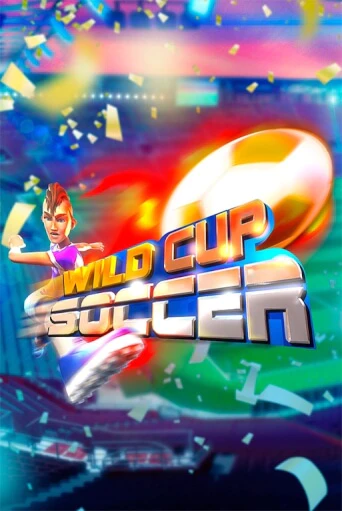 Бесплатная игра WILD Cup Soccer | SELECTOR KZ 