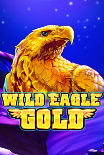 Бесплатная игра Wild Eagle Gold | SELECTOR KZ 