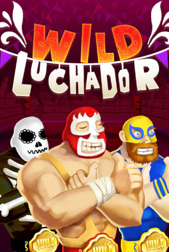 Бесплатная игра Wild Luchador | SELECTOR KZ 