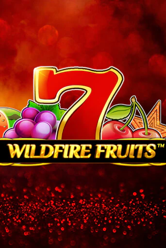 Бесплатная игра Wildfire Fruits | SELECTOR KZ 