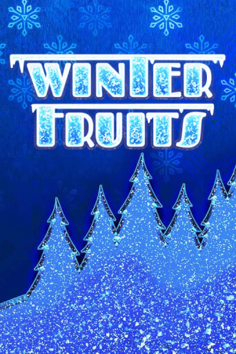 Бесплатная игра Winter Fruits | SELECTOR KZ 