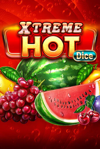 Бесплатная игра Xtreme Hot Dice | SELECTOR KZ 