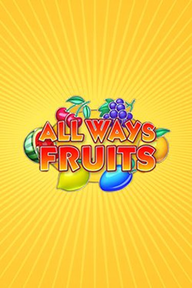 Бесплатная игра All Ways Fruits | SELECTOR KZ 