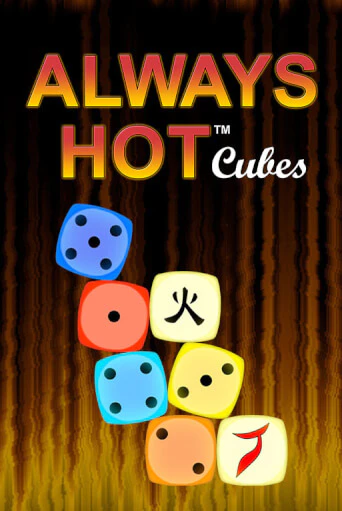 Бесплатная игра Always Hot Cubes | SELECTOR KZ 