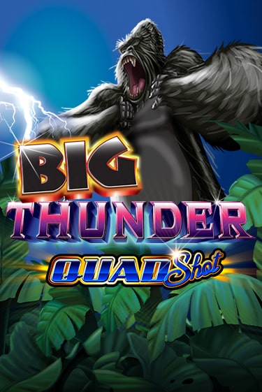 Бесплатная игра Big Thunder Quad Shot | SELECTOR KZ 