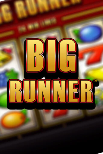 Бесплатная игра Big Runner | SELECTOR KZ 