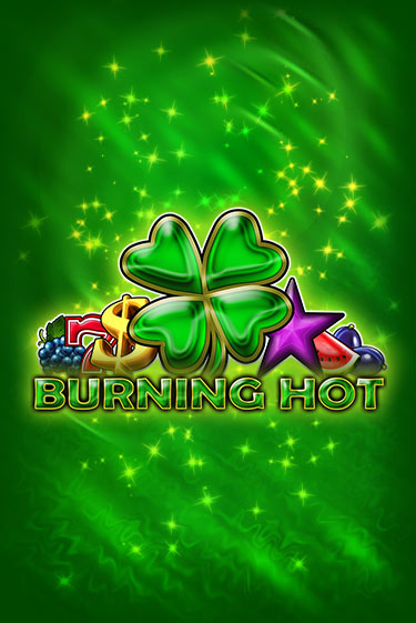 Бесплатная игра Burning Hot | SELECTOR KZ 