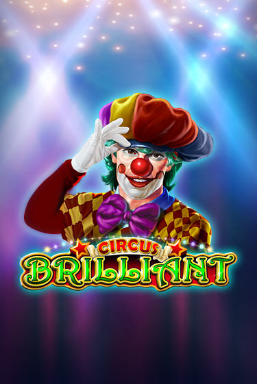 Бесплатная игра Circus Brilliant | SELECTOR KZ 