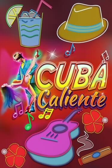 Бесплатная игра Cuba Caliente | SELECTOR KZ 