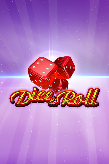 Бесплатная игра Dice & Roll | SELECTOR KZ 