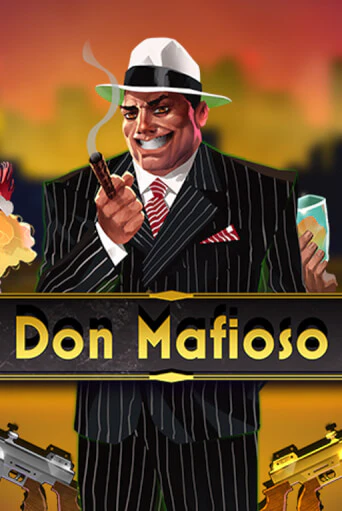 Бесплатная игра Don Mafioso | SELECTOR KZ 