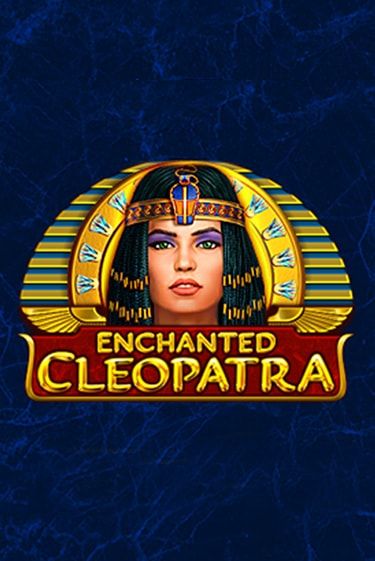 Бесплатная игра Enchanted Cleopatra | SELECTOR KZ 