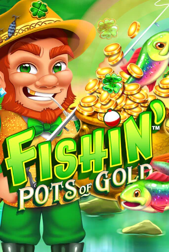 Бесплатная игра Fishin' Pots of Gold | SELECTOR KZ 