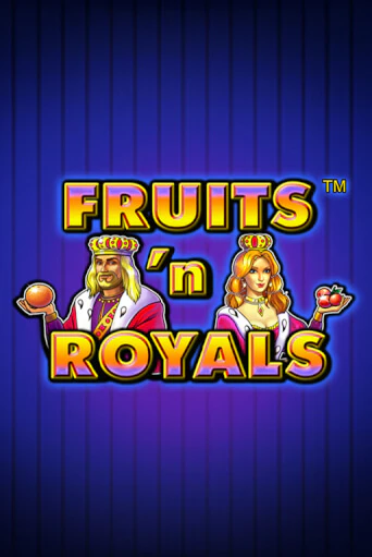 Бесплатная игра Fruits'n Royals | SELECTOR KZ 