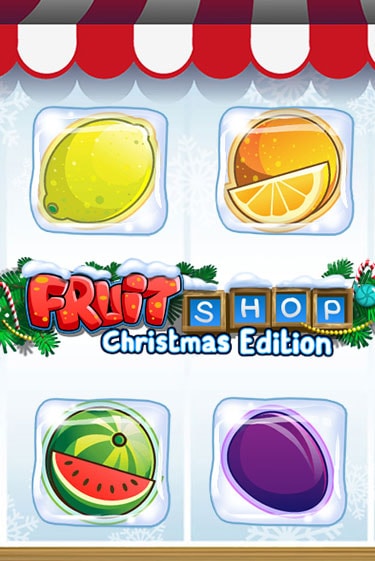 Бесплатная игра Fruit Shop Christmas Edition™ | SELECTOR KZ 