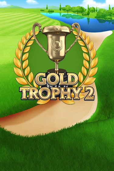 Бесплатная игра Gold Trophy 2 | SELECTOR KZ 