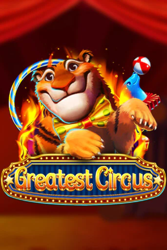 Бесплатная игра Greatest Circus | SELECTOR KZ 