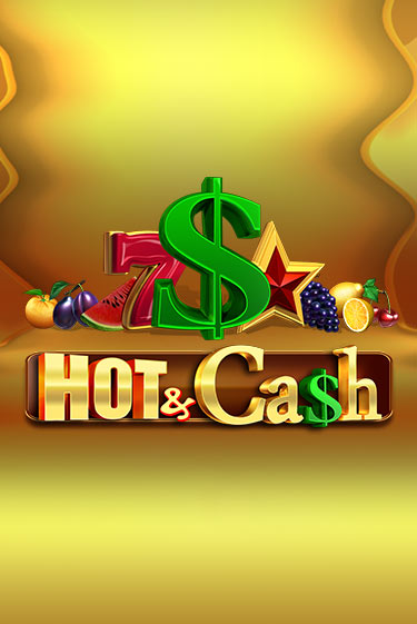 Бесплатная игра Hot & Cash | SELECTOR KZ 