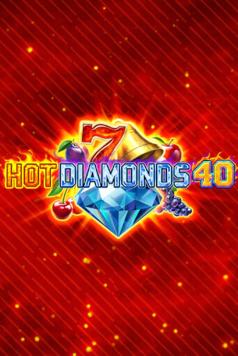 Бесплатная игра Hot Diamonds 40 | SELECTOR KZ 