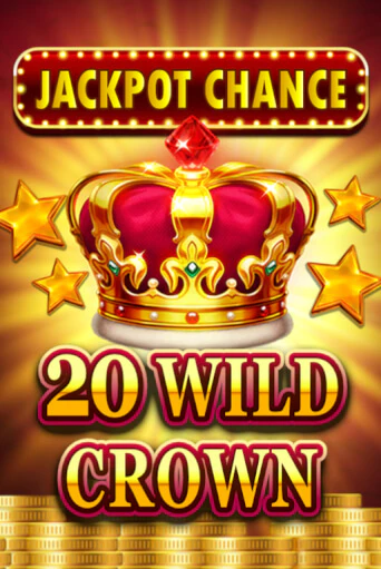 Бесплатная игра JACKPOT CHANCE - 20 WILD CROWN | SELECTOR KZ 