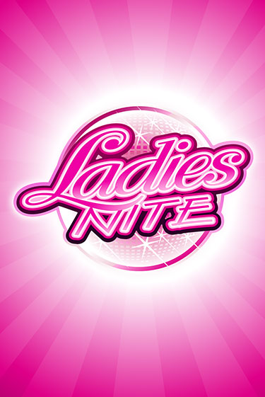 Бесплатная игра Ladies Nite | SELECTOR KZ 