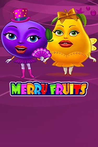 Бесплатная игра Merry Fruits | SELECTOR KZ 