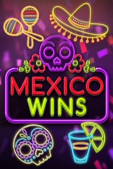 Бесплатная игра Mexico Wins | SELECTOR KZ 