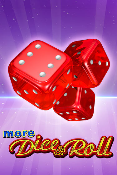 Бесплатная игра More Dice & Roll | SELECTOR KZ 