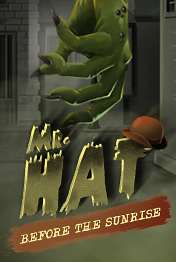 Бесплатная игра Mr.Hat: Before the Sunrise | SELECTOR KZ 