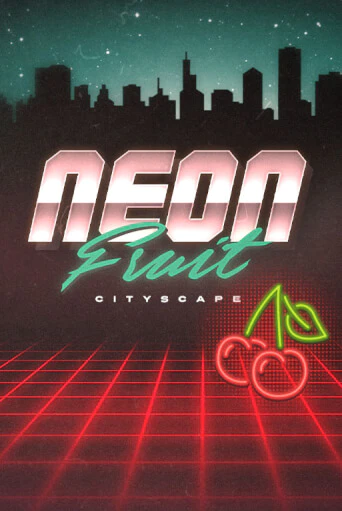 Бесплатная игра Neon Fruit Cityscape | SELECTOR KZ 