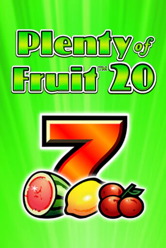 Бесплатная игра Plenty of Fruit 20 | SELECTOR KZ 