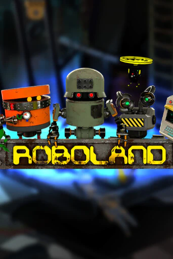 Бесплатная игра RoboLand | SELECTOR KZ 