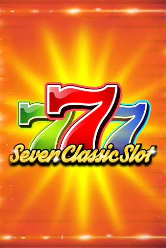 Бесплатная игра Seven Classic Slot | SELECTOR KZ 