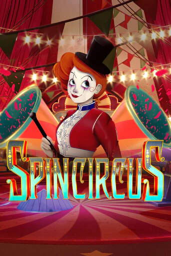 Бесплатная игра Spin Circus | SELECTOR KZ 