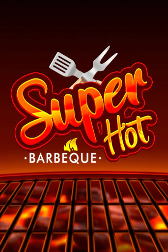 Бесплатная игра Super Hot BBQ 50 | SELECTOR KZ 