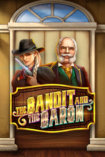 Бесплатная игра The Bandit and the Baron | SELECTOR KZ 