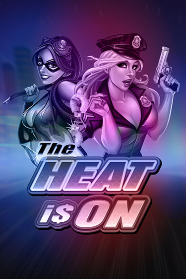 Бесплатная игра The Heat is On | SELECTOR KZ 