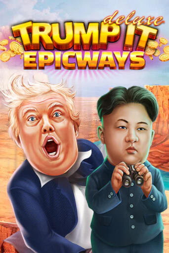 Бесплатная игра Trump It Deluxe EPICWAYS | SELECTOR KZ 