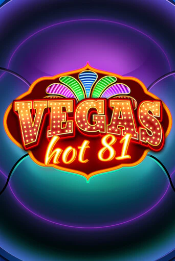 Бесплатная игра Vegas Hot 81 | SELECTOR KZ 