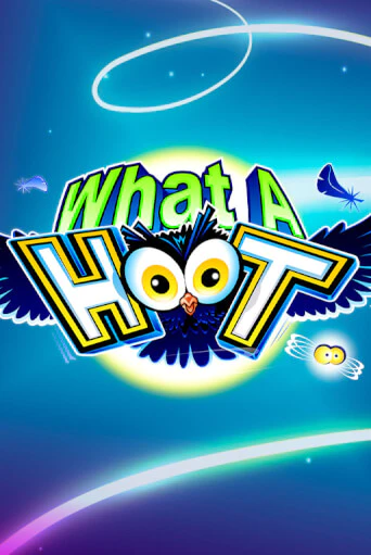 Бесплатная игра What A Hoot | SELECTOR KZ 