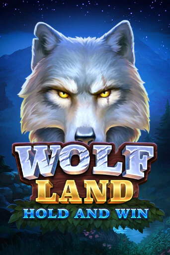 Бесплатная игра Wolf Land: Hold and Win | SELECTOR KZ 